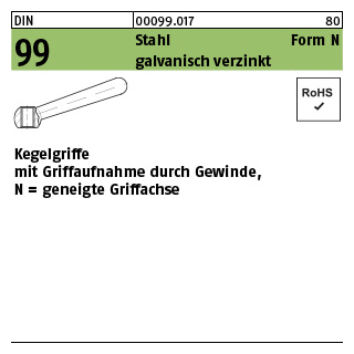 DIN 99 Stahl Form N galvanisch verzinkt Kegelgriffe mit Griffaufnahme durch Gewinde, geneigte Griffachse - Abmessung: N 160 M 20, Inhalt: 5 Stück