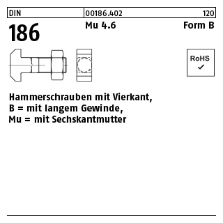 10 Stück, DIN 186 Mu 4.6 Form B Hammerschrauben mit Vierkant, mit langem Gewinde, mit Sechskantmutter - Abmessung: BM 12 x 60