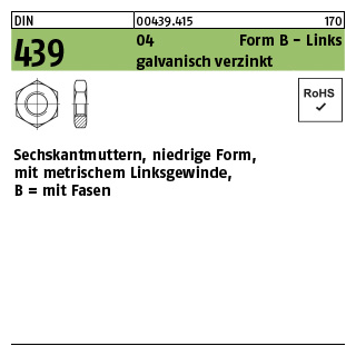 100 Stück, DIN 439 04 Form B - Links galvanisch verzinkt Sechskantmuttern, niedrige Form, mit metrischem Linksgewinde, mit Fasen - Abmessung: BM 6