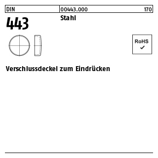 100 Stück, DIN 443 Stahl verschlussdeckel zum Eindrücken - Abmessung: B 12