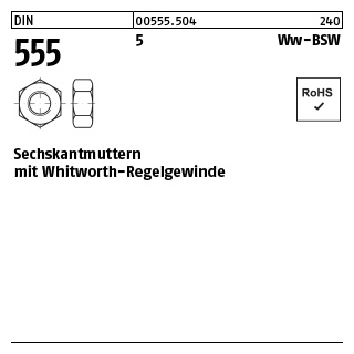 100 Stück, DIN 555 5 Ww-BSW Sechskantmuttern mit Whitworth-Regelgewinde - Abmessung: WW 5/8
