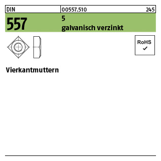 100 Stück, DIN 557 5 galvanisch verzinkt Vierkantmuttern - Abmessung: M 5