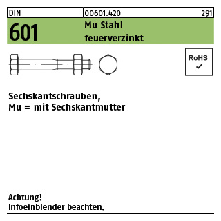 200 Stück, DIN 601 Mu Stahl feuerverzinkt Sechskantschrauben, mit Sechskantmutter - Abmessung: M 10 x 25