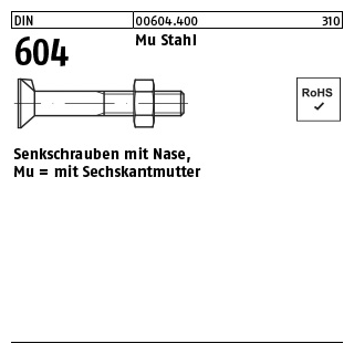 500 Stück, DIN 604 Mu Stahl Senkschrauben mit Nase, mit Sechskantmutter - Abmessung: M 6 x 25