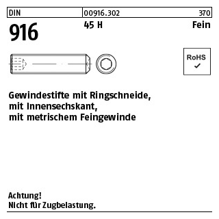 1000 Stück, DIN 916 45 H Fein Gewindestifte mit Ringschneide, mit Innensechskant, mit metrischem Feingew. - Abmessung: M 6x0,75x 10