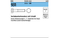 100 Stück, DIN 931 A 4 - 80 Sechskantschrauben mit Schaft - Abmessung: M 6 x 40