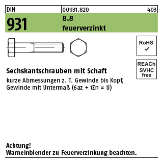 100 Stück, DIN 931 8.8 feuerverzinkt Sechskantschrauben mit Schaft - Abmessung: M 10 x 50