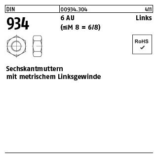 100 Stück, DIN 934 6 AU Links (<=M 8 = 6/8) Sechskantmuttern mit metrischem Linksgewinde - Abmessung: M 4 -LH