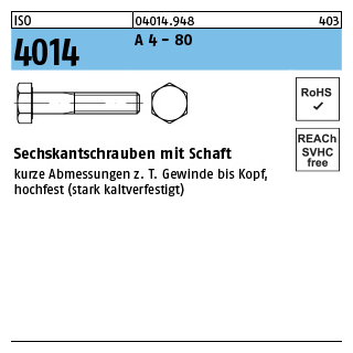 25 Stück, ISO 4014 A 4 - 80 Sechskantschrauben mit Schaft - Abmessung: M 12 x 90