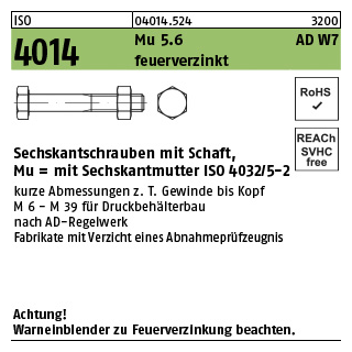 25 Stück, ISO 4014 Mu 5.6 AD W7 feuerverzinkt Sechskantschrauben mit Schaft, mit Sechskantmutter ISO 4032/5-2 - Abmessung: M 16 x 65