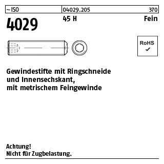 1000 Stück, ~ISO 4029 45 H Fein Gewindestifte mit Ringschneide und Innensechskant, mit metrischem Feingew. - Abmessung: M 6x0,75x 8