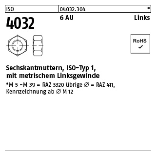 100 Stück, ISO 4032 6 AU Links Sechskantmuttern, ISO-Typ 1, mit metrischem Linksgewinde - Abmessung: M 4