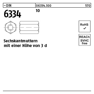 50 Stück, ~DIN 6334 10 Sechskantmuttern mit einer Höhe von 3 d - Abmessung: M 10 SW 17