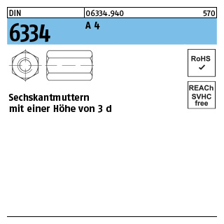 10 Stück, DIN 6334 A 4 Sechskantmuttern mit einer Höhe von 3 d - Abmessung: M 10 SW17