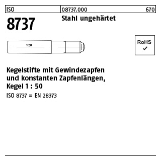 25 Stück, ISO 8737 Stahl ungehärtet Kegelstifte mit Gewindezapfen und konstanten Zapfenlängen, Kegel 1: 50 - Abmessung: 5 x 50