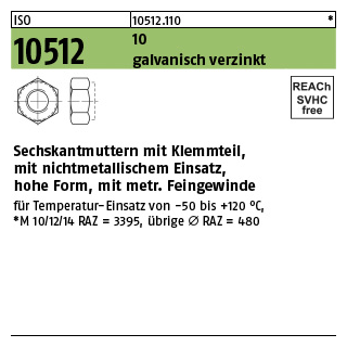 100 Stück, ISO 10512 10 galvanisch verzinkt Sechskantmuttern mit Klemmteil, mit nichtmet. Einsatz, hohe Form, Feingew. - Abmessung: M 10 x 1