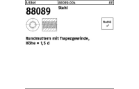 Artikel 88089 Stahl Rundmuttern mit Trapezgewinde, Höhe = 1,5 d - Abmessung: TR 16 x 4 -36, Inhalt: 25 Stück