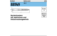100 Stück, Artikel 88149 A 2 Typ 23 E Stockschrauben mit metrischem und Holzschraubengewinde - Abmessung: M 6 x 100