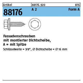 500 Stück, Artikel 88176 A 2 Form A Fassadenschrauben mit montierter Dichtscheibe, mit Spitze - Abmessung: A 6,5 x 25