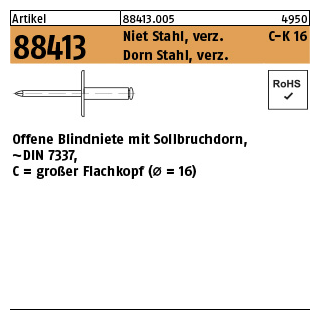 250 Stück, Artikel 88413 Niet St., verz. C-K 16 Dorn Stahl, verz. Offene Blindniete mit Sollbruchdorn, ~DIN 7337, großer Flachkopf (Ø = 16) - Abmessung: 4,8 x 10,3