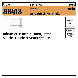 100 Stück, Artikel 88418 Stahl S klein galvanisch verzinkt Blindniet-Muttern, rund, offen, kleiner Senkkopf 90° - Abmessung: M 8 /0,25-3,5