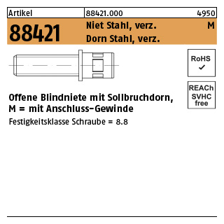 200 Stück, Artikel 88421 Niet Stahl, verz. M Dorn Stahl, verz. Offene Blindniete mit Sollbruchdorn, mit Anschluss-Gewinde - Abmessung: M 4 x 10/ 6 x 11