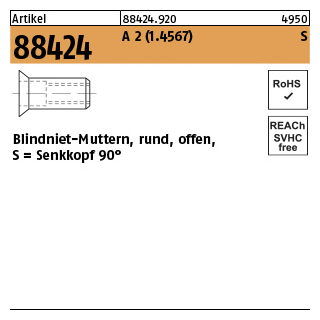 500 Stück, Artikel 88424 A 2 (1.4567) S Blindniet-Muttern, rund, offen, Senkkopf 90° - Abmessung: M 5 /1,5 -4,0