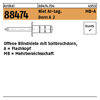 500 Stück, Artikel 88474 Niet Al-Leg. MB-A Dorn A 2 Offene Blindniete mit Sollbruchdorn, Flachkopf, Mehrbereichsschaft - Abmessung: 4 x 10