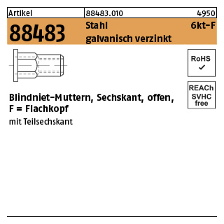 500 Stück, Artikel 88483 Stahl 6kt-F galvanisch verzinkt Blindniet-Muttern, Sechskant, offen, Flachkopf - Abmessung: M 4 /0,5 -2,0