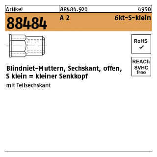 500 Stück, Artikel 88484 A 2 6kt-S-klein Blindniet-Muttern, Sechskant, offen, kleiner Senkkopf - Abmessung: M 4 /0,5 -2,0