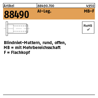 500 Stück, Artikel 88490 Al-Leg. MB-F Blindniet-Muttern, rund, offen, mit Mehrbereichsschaft, Flachkopf - Abmessung: M 5 / 0,5 - 6,0