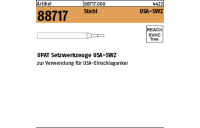 1 Stück, Artikel 88717 Stahl USA-SWZ UPAT Setzwerkzeuge USA-SWZ - Abmessung: USA-SWZ M 8 x 40