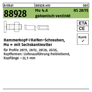 100 Stück, Artikel 88928 Mu 4.6 HS 28/15 galvanisch verzinkt Hammerkopf-/Halfen-Schrauben,mit Sechskantmutter - Abmessung: M 8 x 25