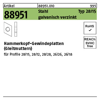 100 Stück, Artikel 88951 Stahl Typ 28/15 galvanisch verzinkt Hammerkopf-Gewindeplatten (Gleitmuttern) - Abmessung: M 6