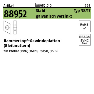 100 Stück, Artikel 88952 Stahl Typ 38/17 galvanisch verzinkt Hammerkopf-Gewindeplatten (Gleitmuttern) - Abmessung: M 8