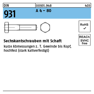 1 Stück, DIN 931 A 4 - 80 Sechskantschrauben mit Schaft - Abmessung: M 24 x 160