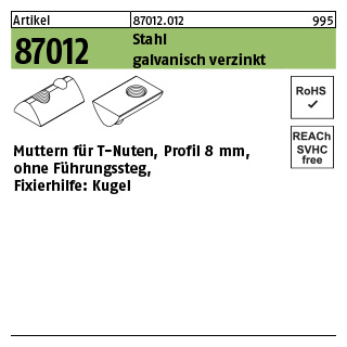 1000 Stück, Artikel 87012 Stahl für Profil 8 galvanisch verzinkt Muttern für T-Nuten ohne Führungssteg, mit Kugel - Abmessung: 8 mm, M 6