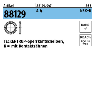 1000 Stück, Artikel 88129 A 4 Form K TECKENTRUP-Sperrkantscheiben NSK mit Kontaktzähnen - Abmessung: NSK-K 6