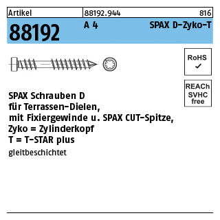 200 Stück, Artikel 88192 A 4 SPAX D-Zyko-T SPAX Schrauben D für Terrassen-Dielen, mit Fixiergewinde, Spitze, Zylinderkopf - Abmessung: 6 x 50/23 -T